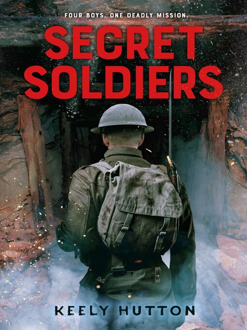 Title details for Secret Soldiers by Keely Hutton - Wait list